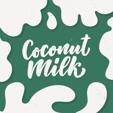 Afiş, logo ve ambalaj tasarımı için hindistan cevizi sütü harfleri. Organik beslenme sağlıklı yiyecekler. Süt ürünleri hakkında bir deyim. Vektör illüstrasyonu