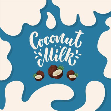 Afiş, logo ve ambalaj tasarımı için hindistan cevizi sütü harfleri. Organik beslenme sağlıklı yiyecekler. Süt ürünleri hakkında bir deyim. Vektör illüstrasyonu