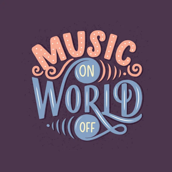 Lham Verici Bir Alıntı Müzik Açık Dünya Kapalı Harflerle Çizilmiş — Stok Vektör