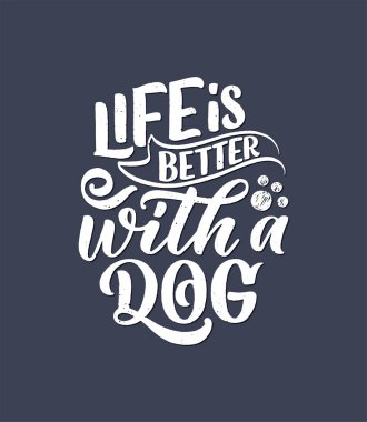 Komik ifadeli vektör illüstrasyonu. Köpekler hakkında elle çizilmiş ilham verici bir alıntı. Poster, tişört, kart, davetiye, çıkartma, afiş.