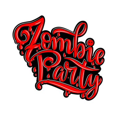 Zombi partisinin parti davetiyesi, tebrik kartı ve afiş için vektör illüstrasyonu. El yazısıyla yazılmış zombi partisi posteri, rozet şablonu. Harf tipografisi cadılar bayramı çizimi