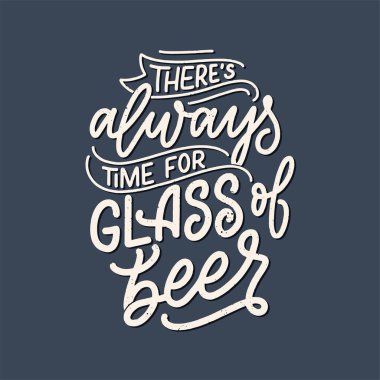 Bira hakkında klasik tarzda alıntı yapan bir poster. Kaligrafik pankart ve tişört izi. Bar veya bar menüsü tasarımı için el çizimi pankart. Vektör illüstrasyonu