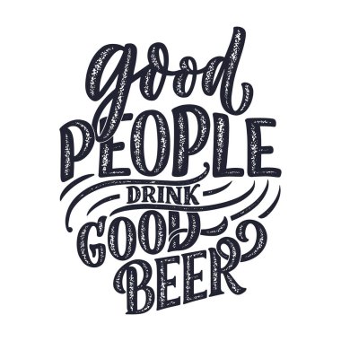 Bira hakkında klasik tarzda alıntı yapan bir poster. Kaligrafik pankart ve tişört izi. Bar veya bar menüsü tasarımı için el çizimi pankart. Vektör illüstrasyonu