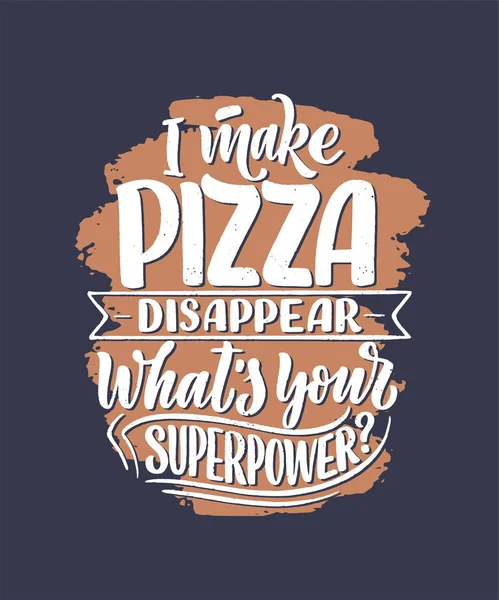 Handritat Etsande Citat Pizza Typografisk Menydesign Affisch För Restaurang Eller — Stock vektor