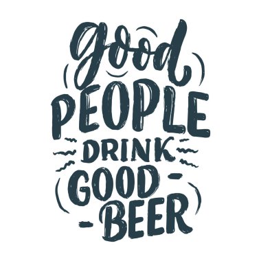 Bira hakkında klasik tarzda alıntı yapan bir poster. Kaligrafik pankart ve tişört izi. Bar veya bar menüsü tasarımı için el çizimi pankart. Vektör illüstrasyonu