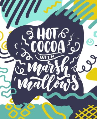 Sıcak kakao el kompozisyonu. Noel tabelası, kafe, bar ve restoran için elle çizilmiş alıntılar. Vektör illüstrasyonu