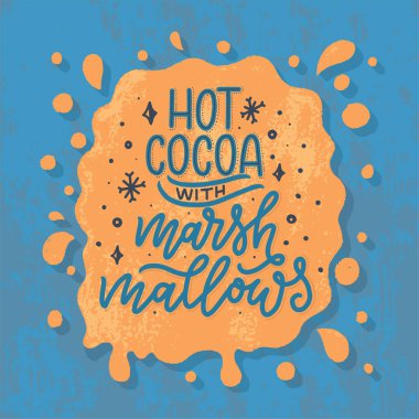 Sıcak kakao el kompozisyonu. Noel tabelası, kafe, bar ve restoran için elle çizilmiş alıntılar. Vektör illüstrasyonu