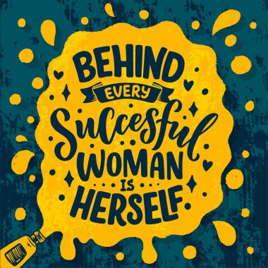 Kadınlar hakkında yazılar yazan güzel bir illüstrasyon. El yazısıyla ilham verici bir alıntı. Şablon tasarım elemanı. Feminizm konsepti için baskı. Vektör illüstrasyonu