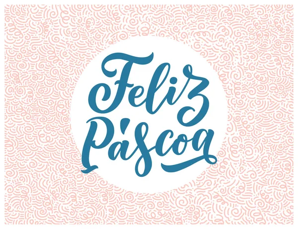 Letras Caligrafia Para Design Panfletos Páscoa Feliz Língua Hispânica Ilustração — Vetor de Stock