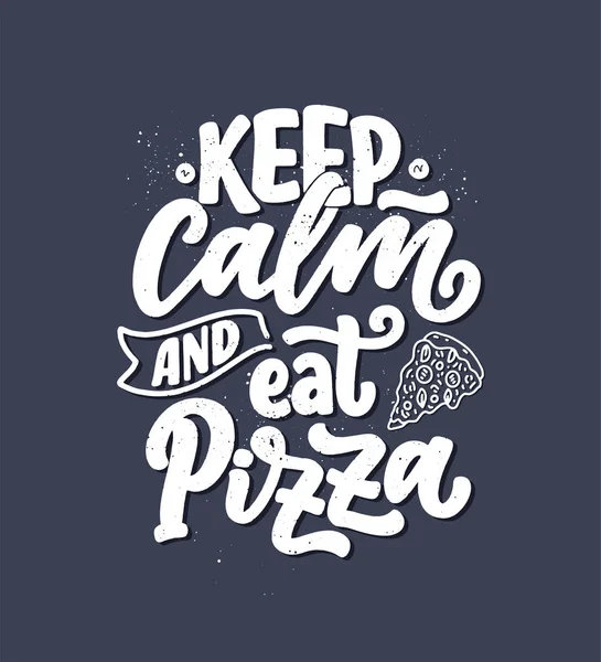 Handritat Etsande Citat Pizza Typografisk Menydesign Affisch För Restaurang Eller — Stock vektor