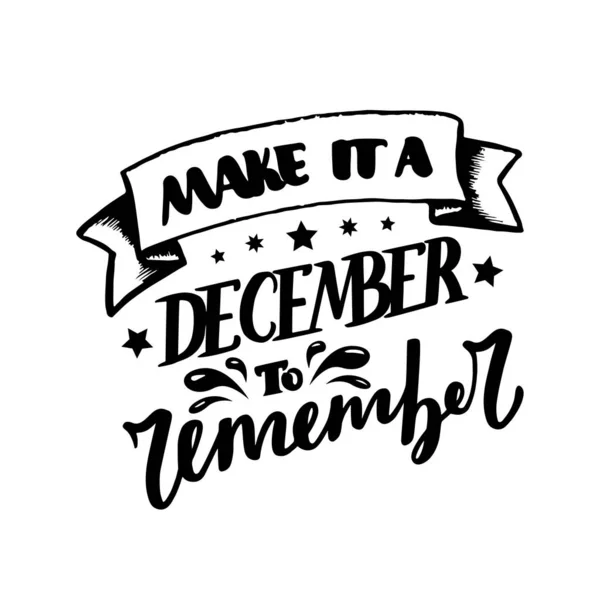 December Inspirerend Citaat Typografie Voor Kalender Poster Uitnodiging Wenskaart Shirt — Stockvector