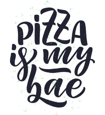 Pizzayla ilgili elle çizilmiş bir alıntı. Tipografik menü tasarımı. Restoran için poster ya da baskı şablonu. Komik bir kavram. Vektör illüstrasyonu