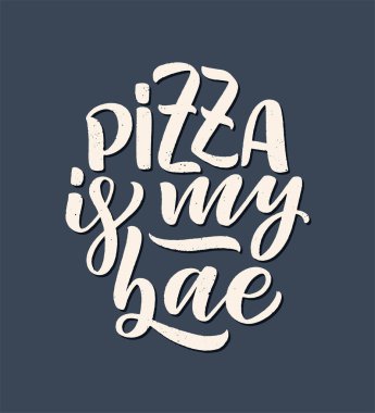 Pizzayla ilgili elle çizilmiş bir alıntı. Tipografik menü tasarımı. Restoran için poster ya da baskı şablonu. Komik bir kavram. Vektör illüstrasyonu
