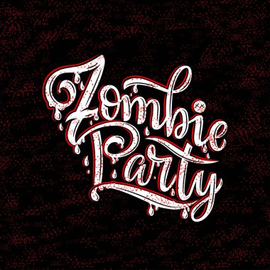 Zombi partisinin parti davetiyesi, tebrik kartı ve afiş için vektör illüstrasyonu. El yazısıyla yazılmış zombi partisi posteri, rozet şablonu. Harf tipografisi cadılar bayramı çizimi