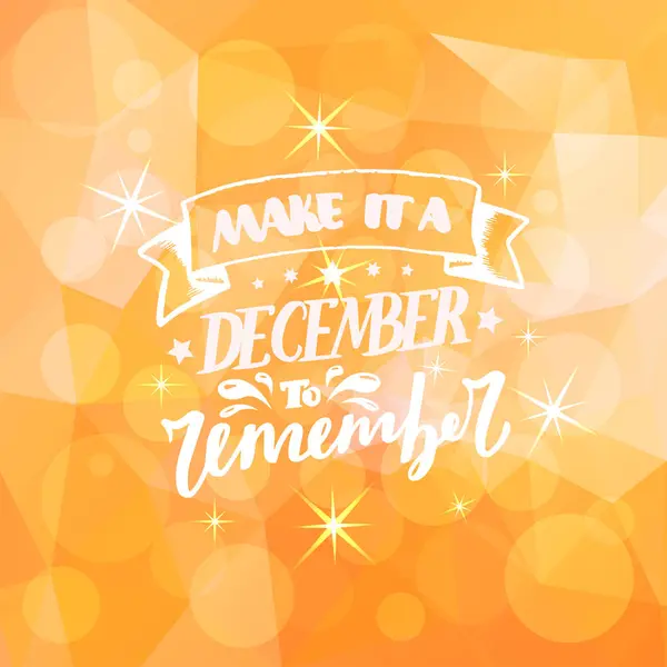 December Inspirational Quote Typography Calendar Poster Invitation Greeting Card Shirt — ストックベクタ