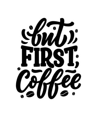 Kahve dükkanı ya da kafe için çizilmiş el yazısı. El yapımı klasik tipografi ifadesi, tırnak içinde, beyaz arkaplanda izole