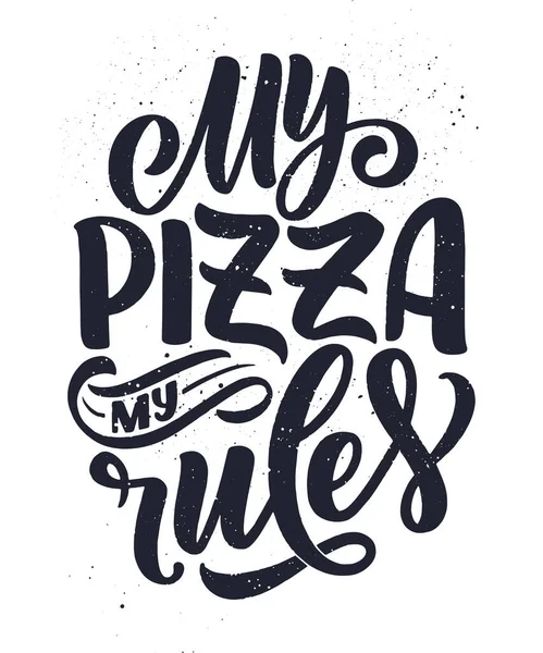 Ручной рисунок цитаты о пицце. Типографический дизайн меню. Плакат ресторана или шаблон для печати. Забавная идея. Вектор — стоковый вектор