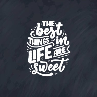 Komik bir söz, kafe ya da pastane baskısı için ilham verici bir alıntı. Kabartmalı bant ve fırça kaligrafisi. Elle çizilmiş tatlı harfi sloganı. Vektör illüstrasyonu