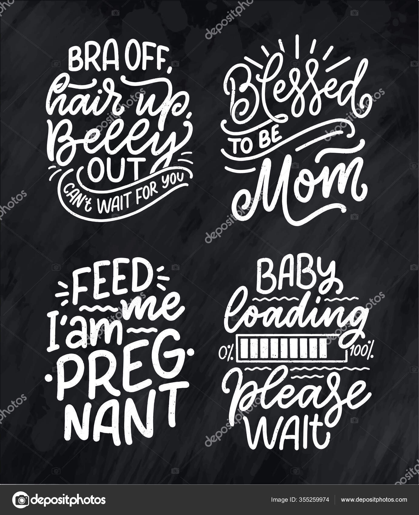 Set Hand Drawn Lettering Pregnancy Quotes Maternity Slogans Inscription Motherhood Stock Vector Image By C Svetlanakutsin 355259974