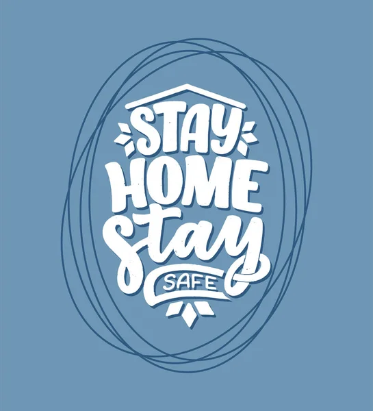 Лозунг "Оставайтесь дома" - типографский плакат с текстом для самостоятельного квартинного времени. Ручная мотивационная карта дизайна. Винтажный стиль. Вектор — стоковый вектор
