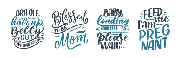 Conjunto Com Letras Desenhadas Mão Citações Gravidez Inscrição Slogans Maternidade — Vetor de Stock