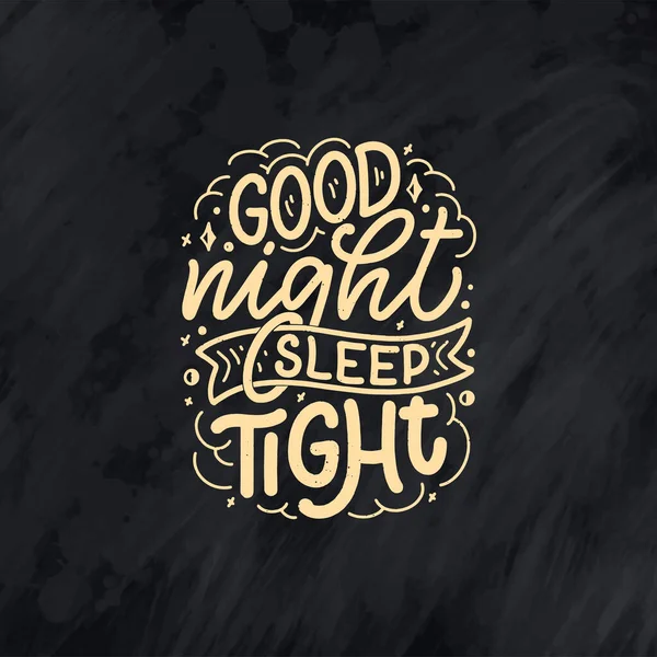 Slogan Letras Sobre Dormir Boa Noite Design Ilustrações Vetoriais Para —  Vetores de Stock