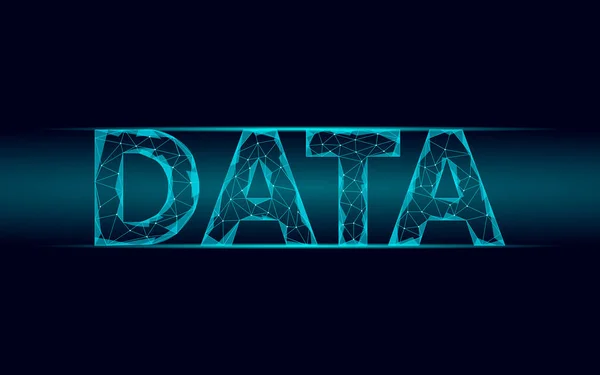 Datenschrift 3D glühende geometrische Inschrift. Digital Computing Online-Speichertechnologie Konzept. polygonale Zukunft globaler Datenaustausch Hintergrundvektor Illustration — Stockvektor
