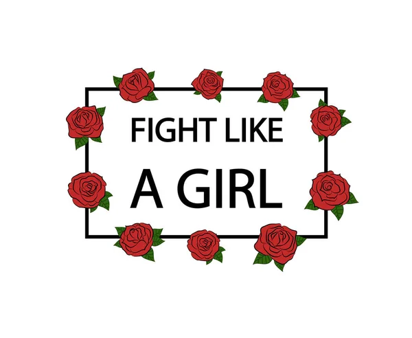 Kampf wie ein Mädchen. handgezeichnete Rosen. Vektor — Stockvektor