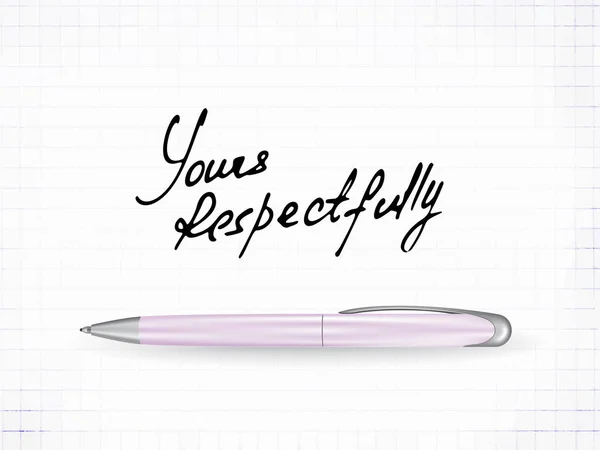 ビジネス レターの丁寧な結末 署名手描きあなた丁重語で 手描きのベクトル図と現実的なペン — ストックベクタ