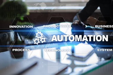 Otomasyon kavramı bir yenilik, teknoloji ve iş süreçlerinde verimliliğin artırılması olarak.