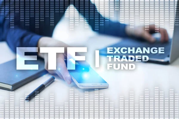 ETF. Exchange traded fund. Business, intenet and technology concept.