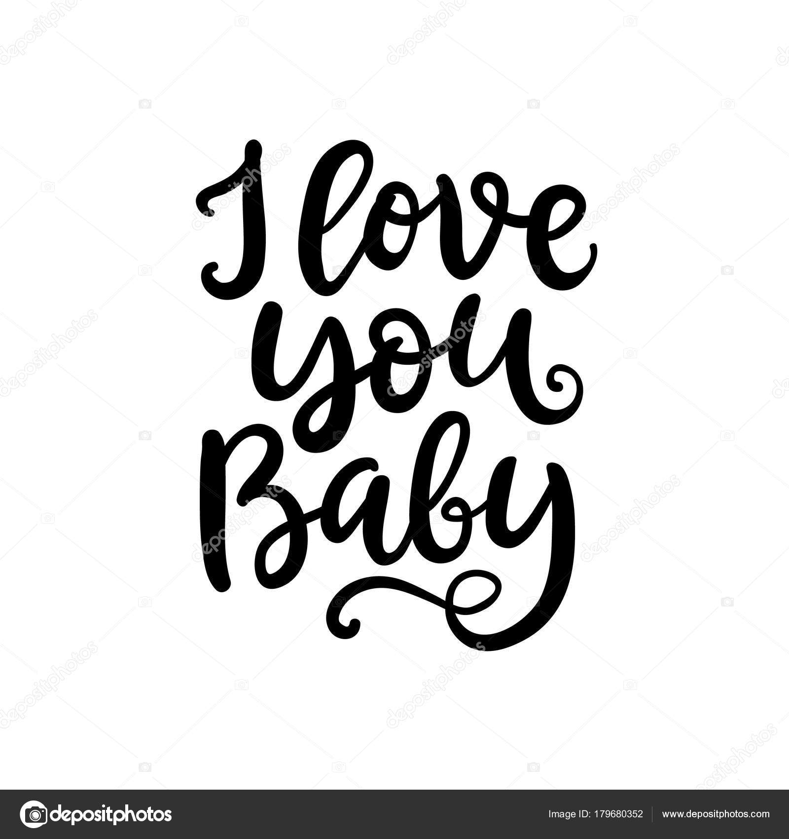 I Love You Baby Hand Written Lettering For Valentines Day Gift Vector Image By C Artrise Vector Stock