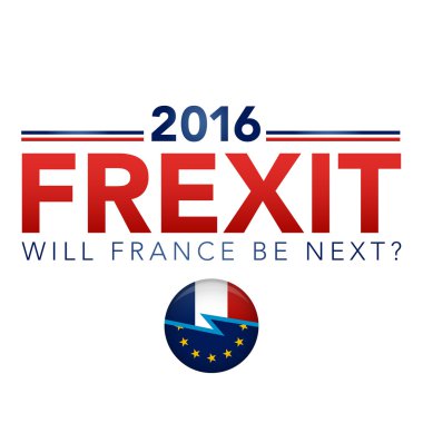 Frexit Fransa AB bırak kararı