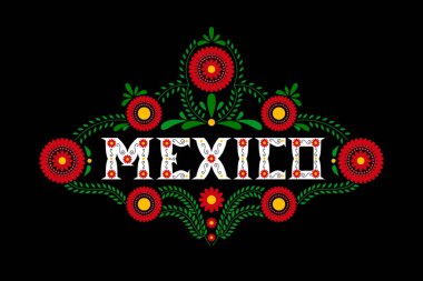 Mexico country decorative floral letters typography vector. Mexican flowers ornament on black background. Illustration concept for travel design, food label, tourism banner, card or flyer template. clipart