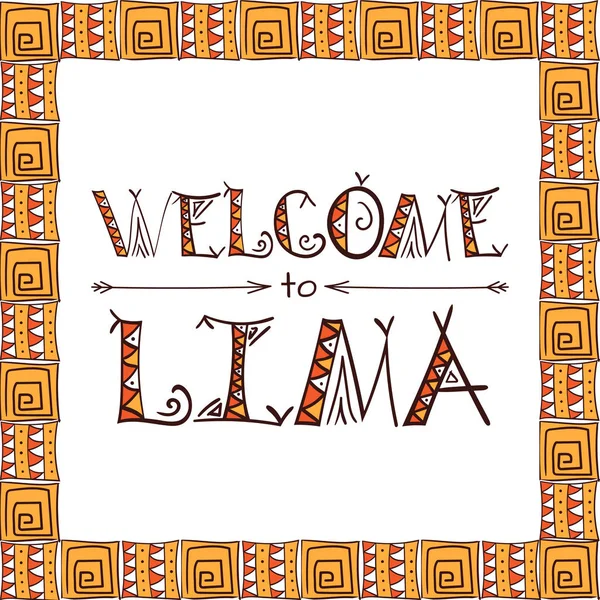 Benvenuti a Lima Perù lettering sfondo tribale — Vettoriale Stock