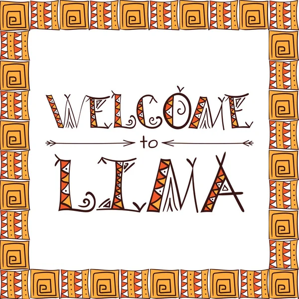 Bienvenido a Lima Perú lettering tribal background — Archivo Imágenes Vectoriales