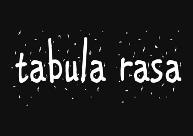 Siyah arka plan ile yazıt tabula rasa orta