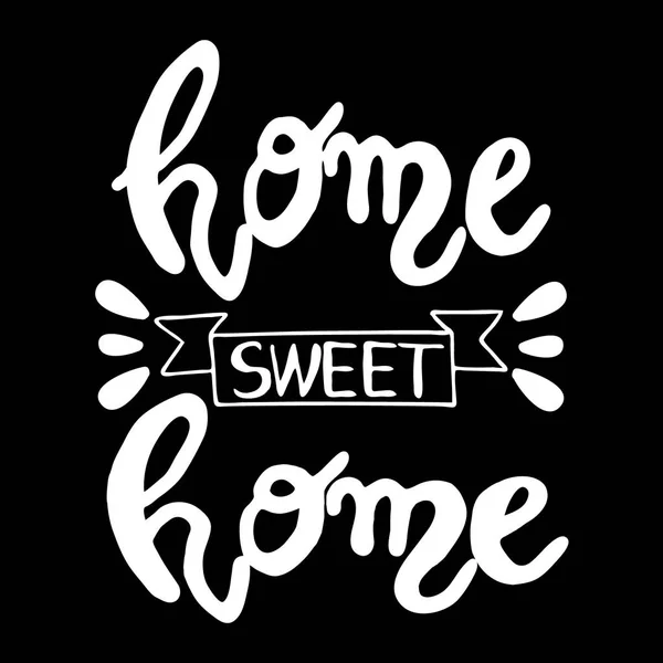 Ev tatlı ev el yazı poster, beyaz harfler siyah arka plan üzerine