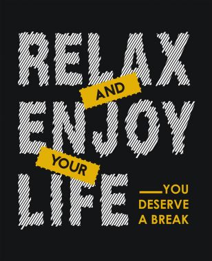 Sakin ol ve hayat tipografi tasarım t-shirt grafik için zevk