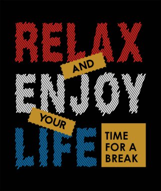 Sakin ol ve senin hayat tipografi t-shirt grafik için zevk