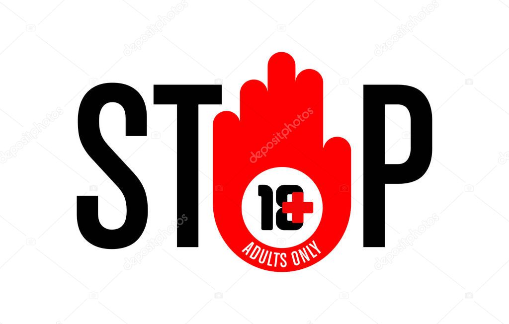 18 plus age limit sign, adults only on a white background. isolated object. Stop sign