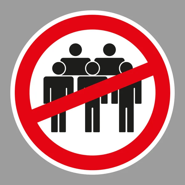 Signe Interdiction Interdiction Des Foules Groupes Pour Protection Contre Coronavirus — Image vectorielle