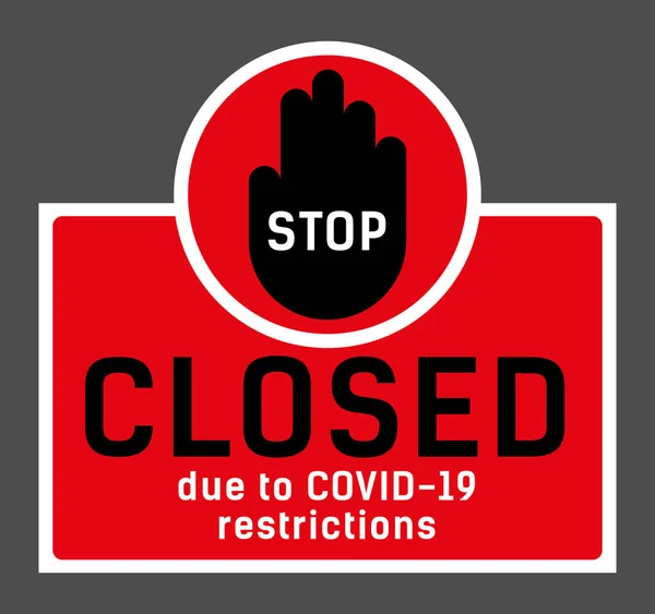 Sinal Proibição Etiqueta Porta Com Inscrição Stop Closed Devido Restrições — Vetor de Stock