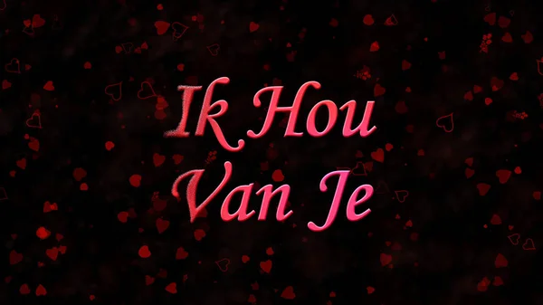 "I Love You" metni Hollandaca "Ik Hou Van Je" le gelen toz döner — Stok fotoğraf