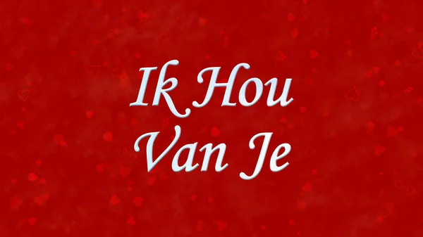 "I Love You" metin Hollandalı "Ik Hou Van Je" kırmızı arka plan üzerinde — Stok fotoğraf
