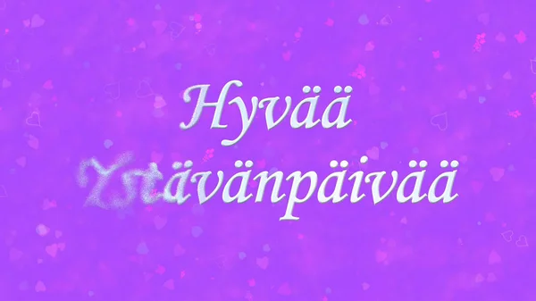 Texto feliz do Dia dos Namorados em holandês "Hyvaa Ystavanpaivaa" gira — Fotografia de Stock