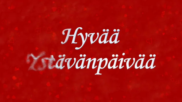 Happy Valentine 's Day text in Dutch "Hyvaa Ystavanpaivaa" turns — стоковое фото