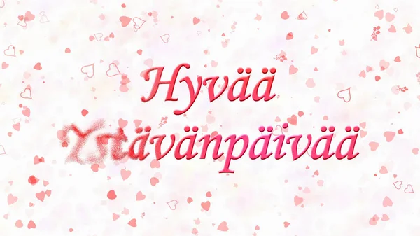 Happy Valentine's Day tekst in Nederlands "Hyvaa Ystavanpaivaa" draait — Stockfoto