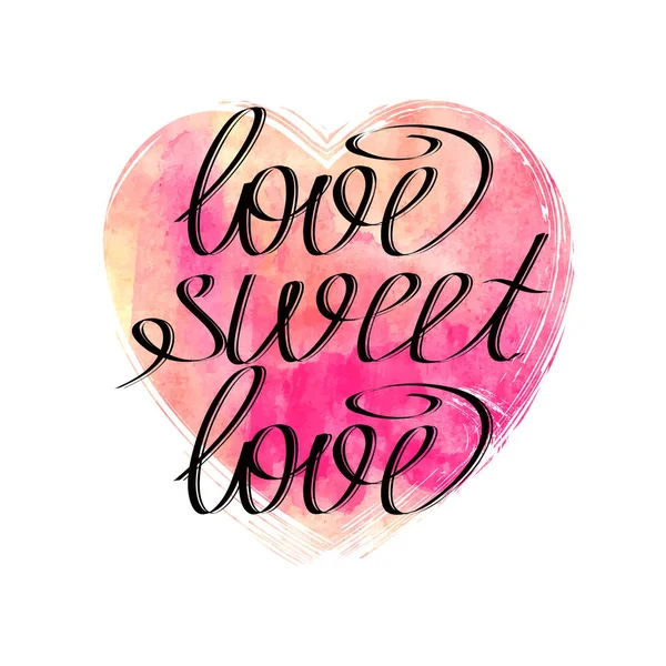 Lettrage dessiné à la main SWEET LOVE sur coeur aquarelle — Image vectorielle