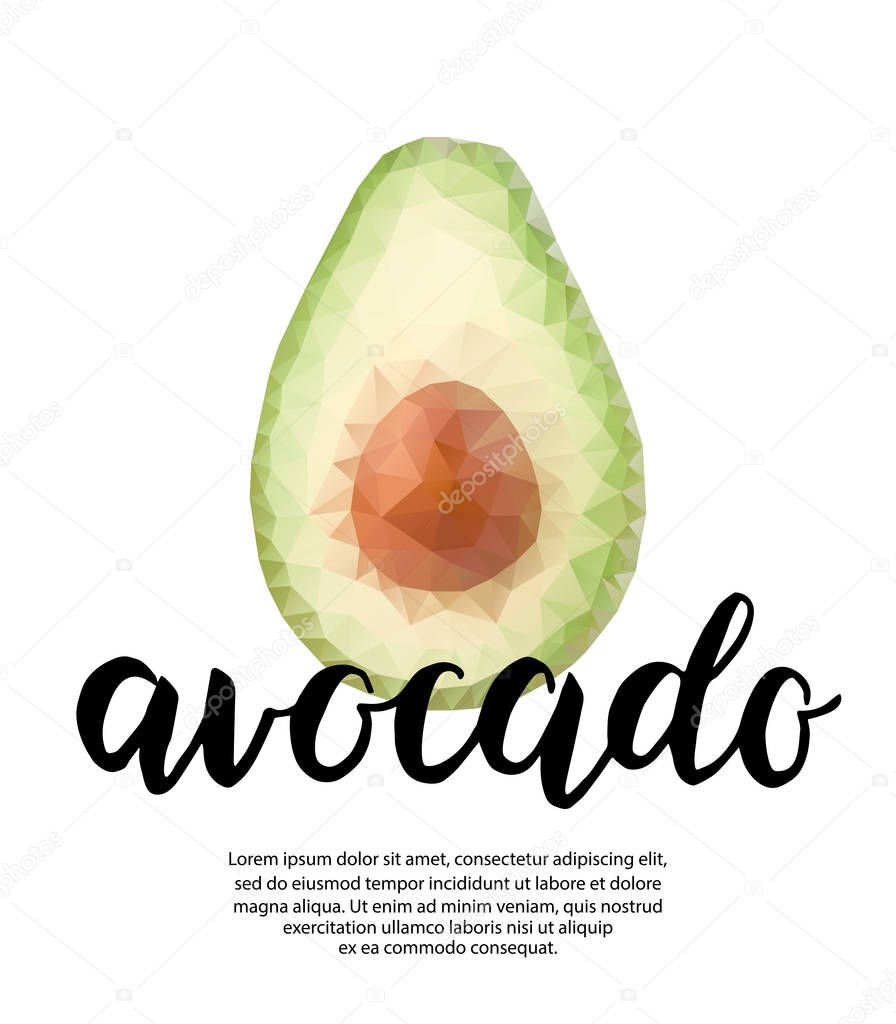 Vector polygonal poster with avocado and handwritten font.